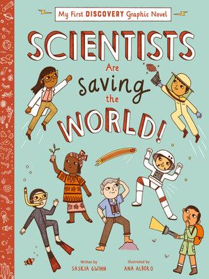 cover image of Scientists Are Saving the World!
